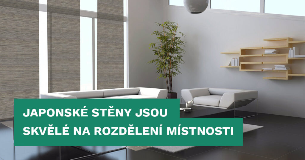 Japonské stěny jsou skvělé na rozdělení místnosti